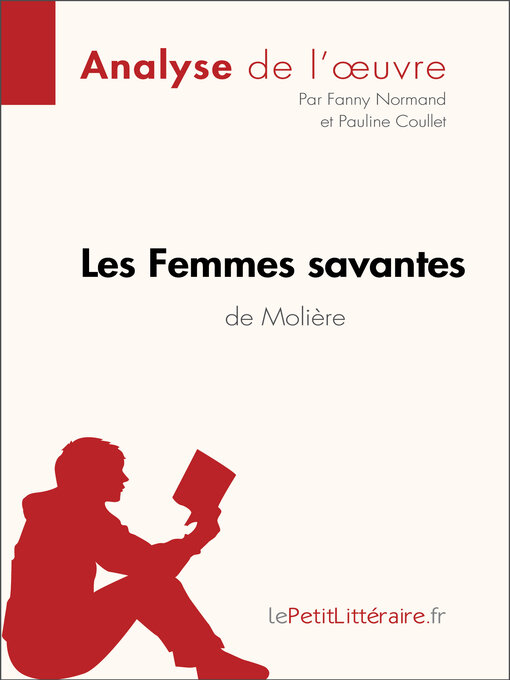 Title details for Les Femmes savantes de Molière (Analyse de l'oeuvre) by lePetitLitteraire - Available